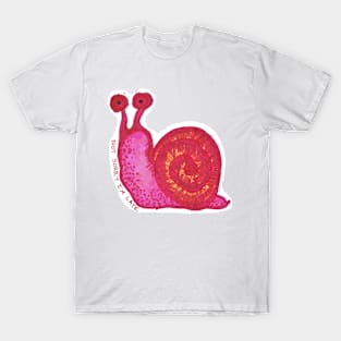 Not Sorry I'm Late Snail T-Shirt